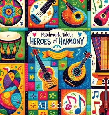 Patchwork Tales: Heroes of Harmony [Large Print]            Book Cover