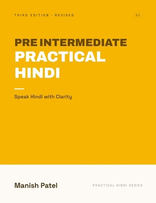 Pre Intermediate Practical Hindi: Speak Hindi w... B0FBKLJRDP Book Cover