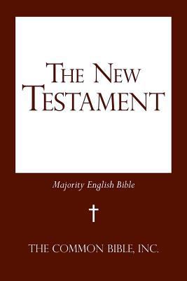 The New Testament: Majority English Bible 1475979819 Book Cover