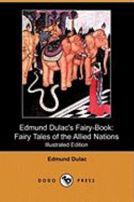 Edmund Dulac's Fairy-Book: Fairy Tales of the A... 1409911888 Book Cover