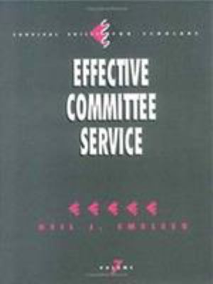 Effective Committee Service 0803948182 Book Cover