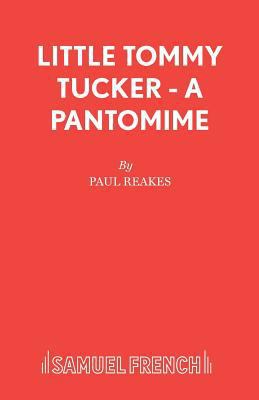 Little Tommy Tucker - A Pantomime 0573164452 Book Cover