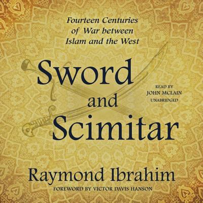 Sword and Scimitar: Fourteen Centuries of War B... 1982587296 Book Cover