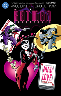 Batman Adventures: Mad Love Deluxe Edition (New... 1799506606 Book Cover