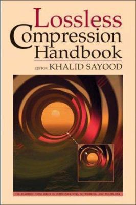 Lossless Compression Handbook (Communications, ... 0126208611 Book Cover