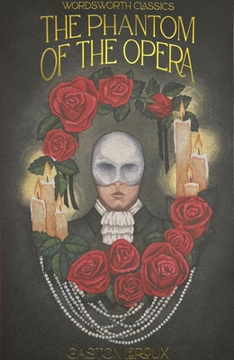 The Phantom of the Opera 1840228539 Book Cover