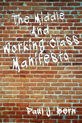 The Middle and Working Class Manifesto 061549403X Book Cover