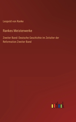 Rankes Meisterwerke: Zweiter Band: Deutsche Ges... [German] 3368279335 Book Cover