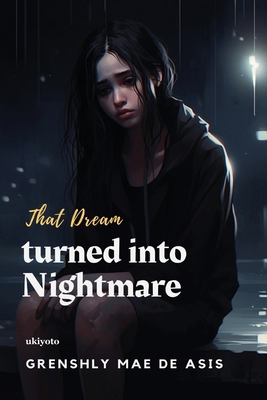 That Dream turned into Nightmare [Filipino] 9360163082 Book Cover