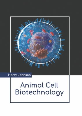 Animal Cell Biotechnology 1639890483 Book Cover
