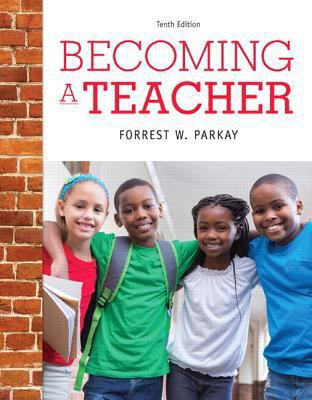 Becoming a Teacher with Enhanced Pearson Etext,... 013457267X Book Cover