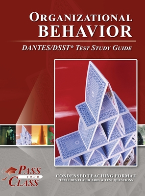 Organizational Behavior DANTES/DSST Test Study ... 1614337527 Book Cover