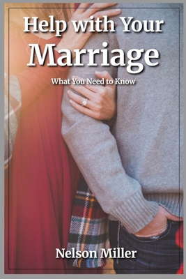 Help with Your Marriage: What You Need to Know B0FDH5RKFZ Book Cover