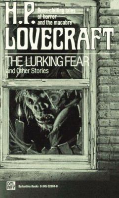 The Lurking Fear and Other Stories B00BGPIWY4 Book Cover