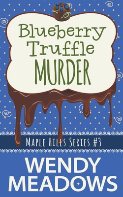 Blueberry Truffle Murder B09TN1CLZN Book Cover