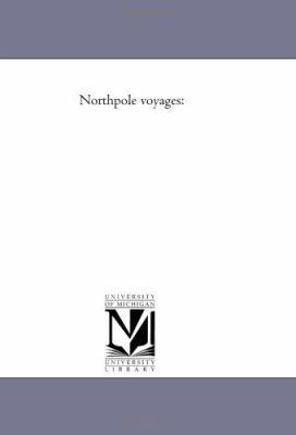 North-Pole Voyages 1425542018 Book Cover