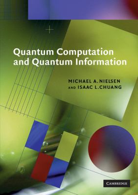 Quantum Computation and Quantum Information 0521635039 Book Cover