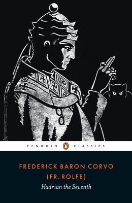 Hadrian the Seventh 0241313023 Book Cover