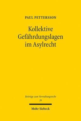 Kollektive Gefahrdungslagen Im Asylrecht: Dogma... [German] 3161624572 Book Cover