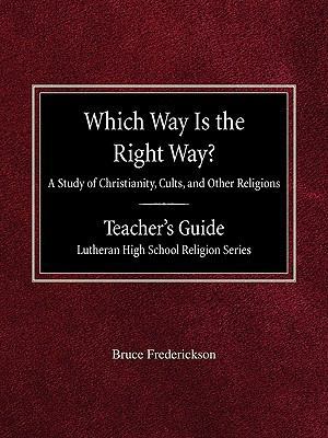 Which Way is the Right Way? A Study of Christia... 0758617976 Book Cover