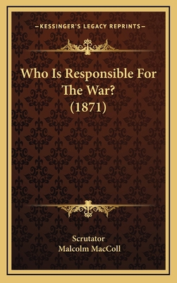 Who Is Responsible For The War? (1871) 1165830078 Book Cover