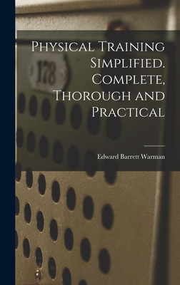 Physical Training Simplified. Complete, Thoroug... 1017687811 Book Cover