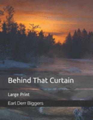 Behind That Curtain: Large Print 1690804262 Book Cover