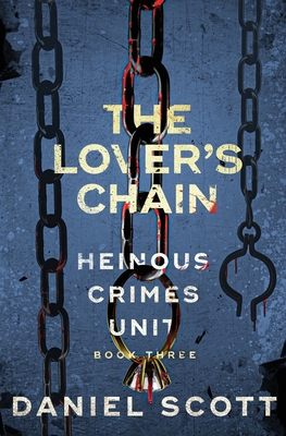 The Lover's Chain: Heinous Crimes Unit Book 3 B0BP4173YR Book Cover