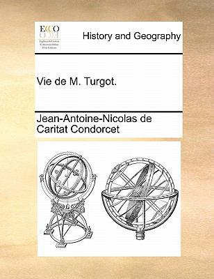 Vie de M. Turgot. [French] 117138534X Book Cover