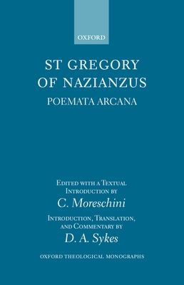 St Gregory of Nazianzus: Poemeta Arcana 0198267320 Book Cover