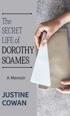 The Secret Life of Dorothy Soames: A Memoir [Large Print] 1432887777 Book Cover