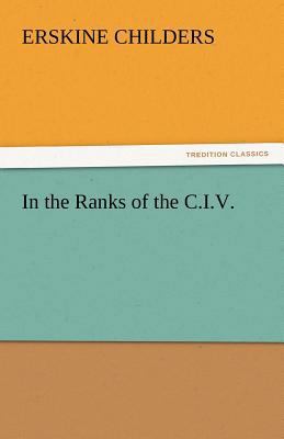 In the Ranks of the C.I.V. 3842434995 Book Cover