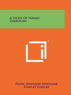 A Study Of Navajo Symbolism 1258110881 Book Cover