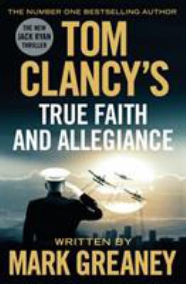 Tom Clancy's True Faith and Allegiance: INSPIRA... 0718181972 Book Cover