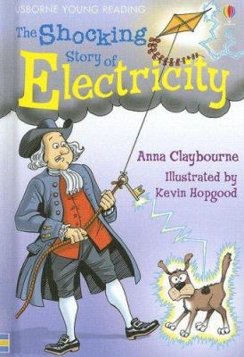 The Shocking Story of Electricity 1580868916 Book Cover