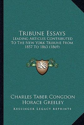 Tribune Essays: Leading Articles Contributed To... 116516289X Book Cover