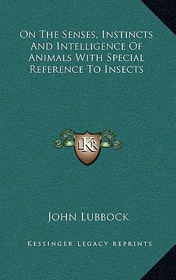 On the Senses, Instincts and Intelligence of An... 1163363243 Book Cover