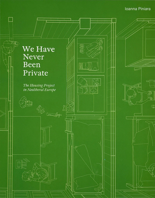 We Have Never Been Private: The Housing Project... 1638401349 Book Cover