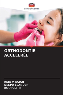 Orthodontie Accélérée [French] 6208714168 Book Cover