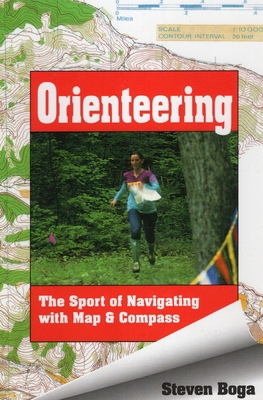 Orienteering: The Sport of Navigating with Map ... 0811728706 Book Cover