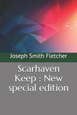 Scarhaven Keep: New special edition B08C8R9R74 Book Cover