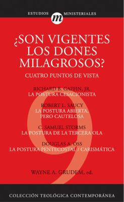 Son Vigentes los Dones Milagrosos?: Cuatro Punt... [Spanish] 848267434X Book Cover