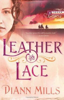 Leather and Lace (Texas Legacy, Book 1) 1597891274 Book Cover