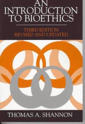 An Introduction to Bioethics (Third Edition) 0809136945 Book Cover