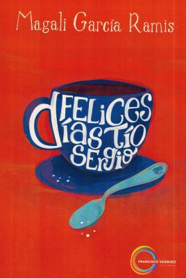 Paperback Felices D?as T?o Sergio [Spanish] Book