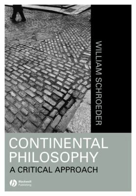 Continental Philosophy: A Critical Approach B019VKP3JM Book Cover