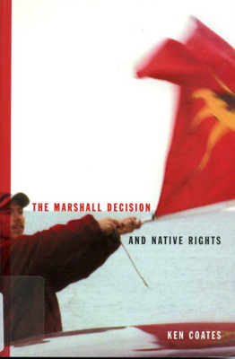 The Marshall Decision and Native Rights: The Ma... 0773521046 Book Cover