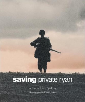 Saving Private Ryan: The Men, the Mission, the ... 1557043701 Book Cover