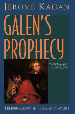 Galen's Prophecy: Temperament In Human Nature 0813333555 Book Cover