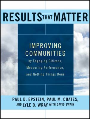 Results That Matter: Improving Communities by E... 111819344X Book Cover